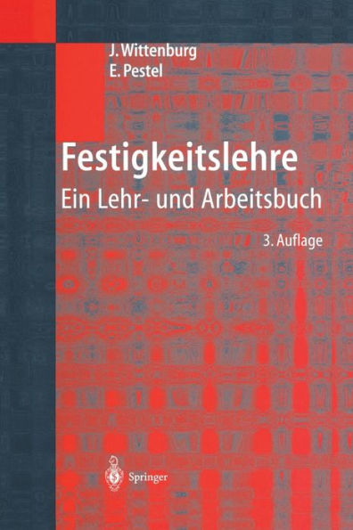 Festigkeitslehre: Ein Lehr- und Arbeitsbuch