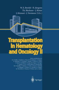 Title: Transplantation in Hematology and Oncology II / Edition 1, Author: W.E. Berdel