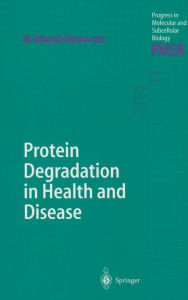 Title: Protein Degradation in Health and Disease, Author: Michele Reboud-Ravaux