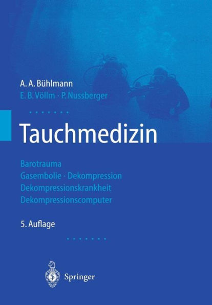 Tauchmedizin: Barotrauma Gasembolie ï¿½ Dekompression Dekompressionskrankheit Dekompressionscomputer