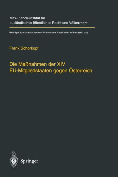 Die Maßnahmen der XIV EU-Mitgliedstaaten gegen Österreich: Möglichkeiten und Grenzen einer "streitbaren Demokratie" auf europäischer Ebene