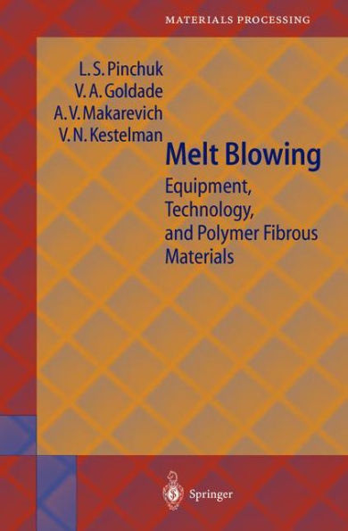 Melt Blowing: Equipment, Technology, and Polymer Fibrous Materials