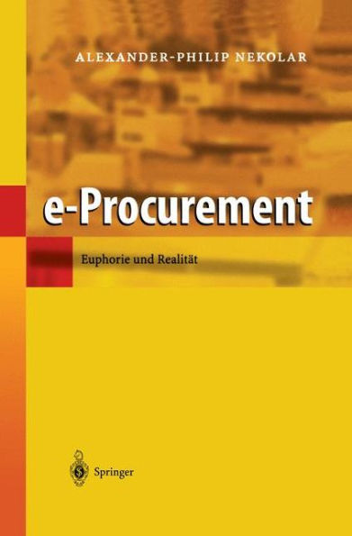 e-Procurement: Euphorie und Realitï¿½t