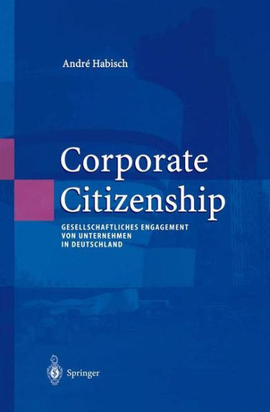 Corporate Citizenship: Gesellschaftliches Engagement von Unternehmen in Deutschland