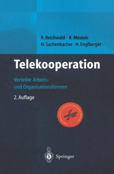 Telekooperation: Verteilte Arbeits- und Organisationsformen