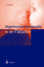 Magnetresonanztomographie in der Pï¿½diatrie