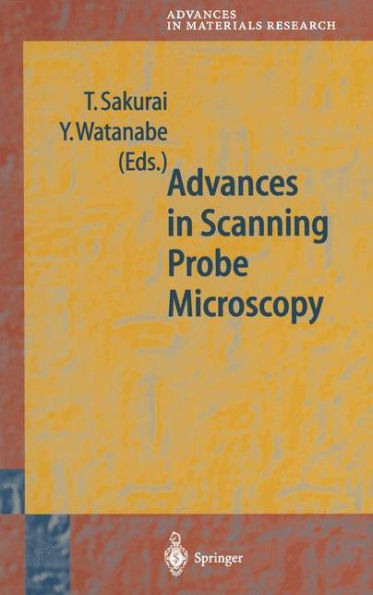 Advances in Scanning Probe Microscopy / Edition 1