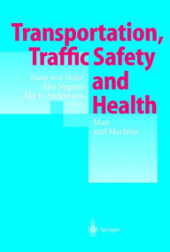 Title: Transportation, Traffic Safety and Health - Man and Machine: Second International Conference, Brussels, Belgium, 1996, Author: Hans von Holst