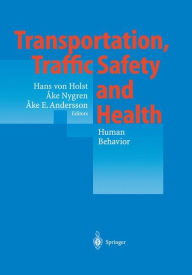 Title: Transportation, Traffic Safety and Health - Human Behavior: Fourth International Conference, Tokyo, Japan, 1998, Author: Hans von Holst