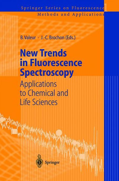 New Trends Fluorescence Spectroscopy: Applications to Chemical and Life Sciences