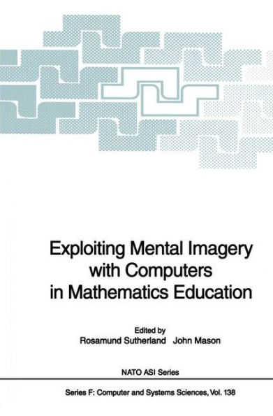 Exploiting Mental Imagery with Computers Mathematics Education