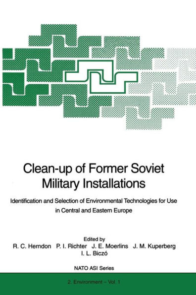 Clean-up of Former Soviet Military Installations: Identification and Selection of Environmental Technologies for Use in Central and Eastern Europe