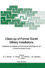 Clean-up of Former Soviet Military Installations: Identification and Selection of Environmental Technologies for Use in Central and Eastern Europe