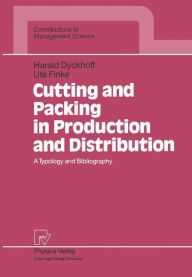 Title: Cutting and Packing in Production and Distribution: A Typology and Bibliography, Author: Harald Dyckhoff