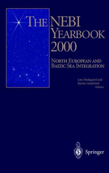 The NEBI Yearbook 2000: North European and Baltic Sea Integration