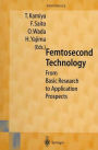 Femtosecond Technology: From Basic Research to Application Prospects