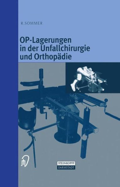 OP-Lagerungen in der Unfallchirurgie und Orthopï¿½die