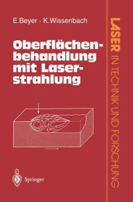 Title: Oberflächenbehandlung mit Laserstrahlung, Author: Eckhard Beyer