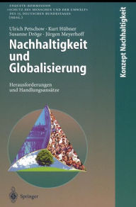 Title: Nachhaltigkeit und Globalisierung: Herausforderungen und Handlungsansätze, Author: Ulrich Petschow
