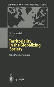Title: Territoriality in the Globalizing Society: One Place or None?, Author: Stefan Immerfall