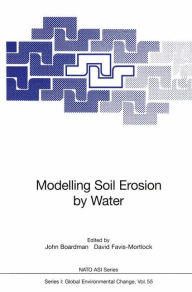 Title: Modelling Soil Erosion by Water, Author: John Boardman