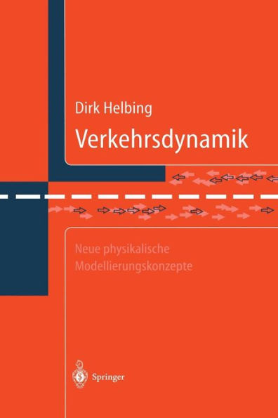 Verkehrsdynamik: Neue physikalische Modellierungskonzepte