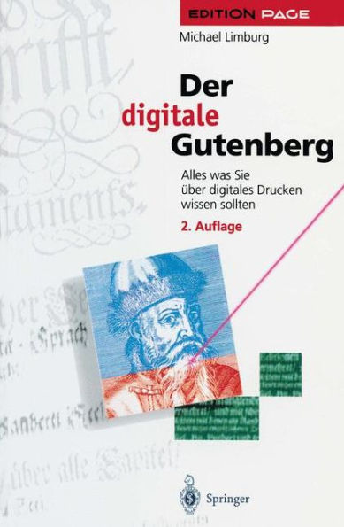 Der digitale Gutenberg: Alles was Sie ï¿½ber digitales Drucken wissen sollten