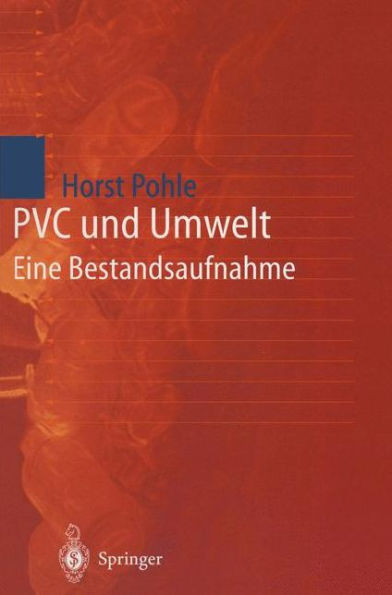 PVC und Umwelt: Eine Bestandsaufnahme