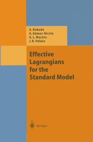 Title: Effective Lagrangians for the Standard Model, Author: Antonio Dobado