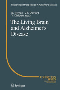 Title: The Living Brain and Alzheimer's Disease, Author: Bradley T. Hyman