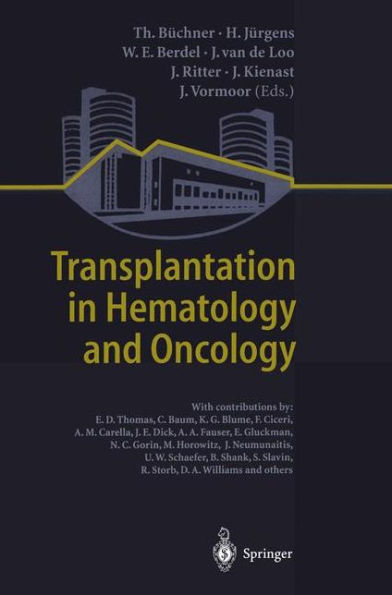 Transplantation in Hematology and Oncology / Edition 1