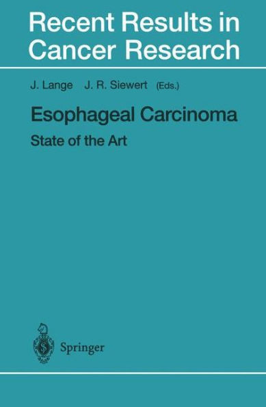 Esophageal Carcinoma: State of the Art / Edition 1