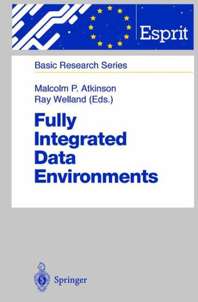 Fully Integrated Data Environments: Persistent Programming Languages, Object Stores, and Programming Environments