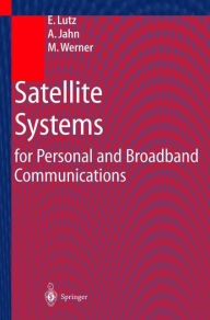 Title: Satellite Systems for Personal and Broadband Communications, Author: E. Lutz