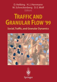 Title: Traffic and Granular Flow '99: Social, Traffic, and Granular Dynamics, Author: D. Helbing