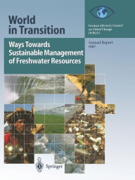 Title: Ways Towards Sustainable Management of Freshwater Resources: Annual Report 1997, Author: T. Spence