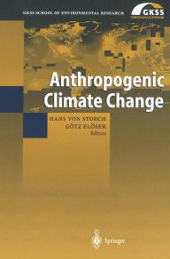 Title: Anthropogenic Climate Change, Author: Hans von Storch