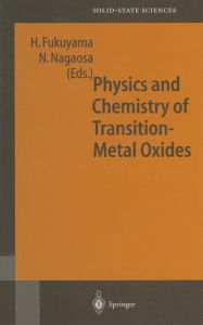 Title: Physics and Chemistry of Transition Metal Oxides: Proceedings of the 20th Taniguchi Symposium, Kashikojima, Japan, May 25-29, 1998, Author: Hidetoshi Fukuyama