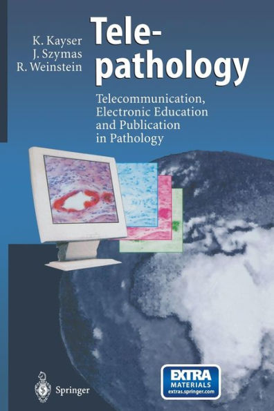 Telepathology: Telecommunication, Electronic Education and Publication in Pathology