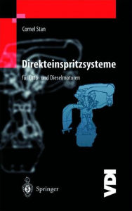 Title: Direkteinspritzsysteme fï¿½r Otto- und Dieselmotoren, Author: Cornel Stan