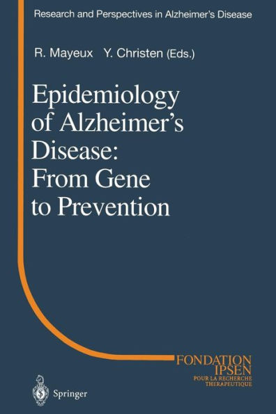 Epidemiology of Alzheimer's Disease: From Gene to Prevention / Edition 1