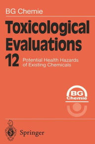 Title: Toxicological Evaluations, Author: BG Chemie