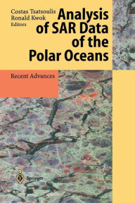 Title: Analysis of SAR Data of the Polar Oceans: Recent Advances, Author: Costas Tsatsoulis