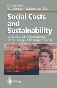 Title: Social Costs and Sustainability: Valuation and Implementation in the Energy and Transport Sector Proceeding of an International Conference, Held at Ladenburg, Germany, May 27-30, 1995, Author: Olav Hohmeyer