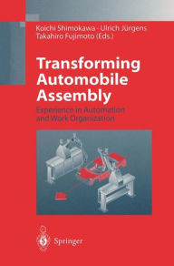 Title: Transforming Automobile Assembly: Experience in Automation and Work Organization, Author: Koichi Shimokawa