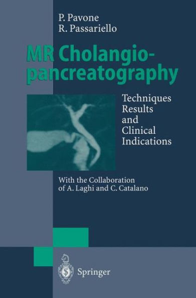 MR Cholangiopancreatography: Techniques, Results and Clinical Indications / Edition 1