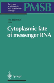 Title: Cytoplasmic fate of messenger RNA, Author: Philippe Jeanteur