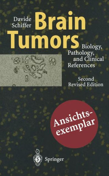 Brain Tumors: Biology, Pathology and Clinical References / Edition 2