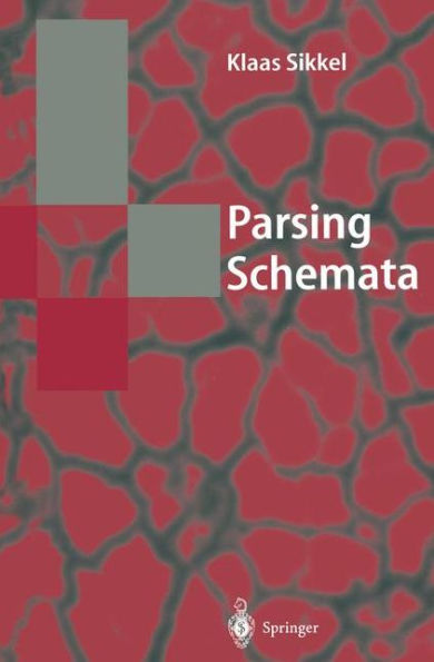 Parsing Schemata: A Framework for Specification and Analysis of Parsing Algorithms