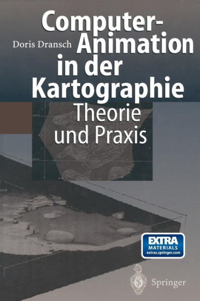 Computer-Animation in der Kartographie: Theorie und Praxis